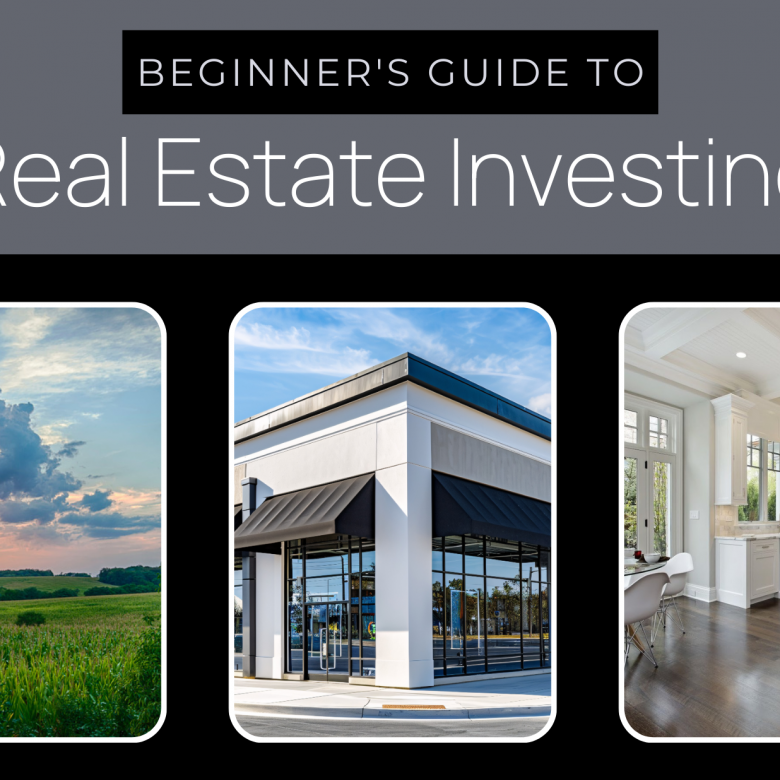 Beginner’s Guide to Real Estate Investing